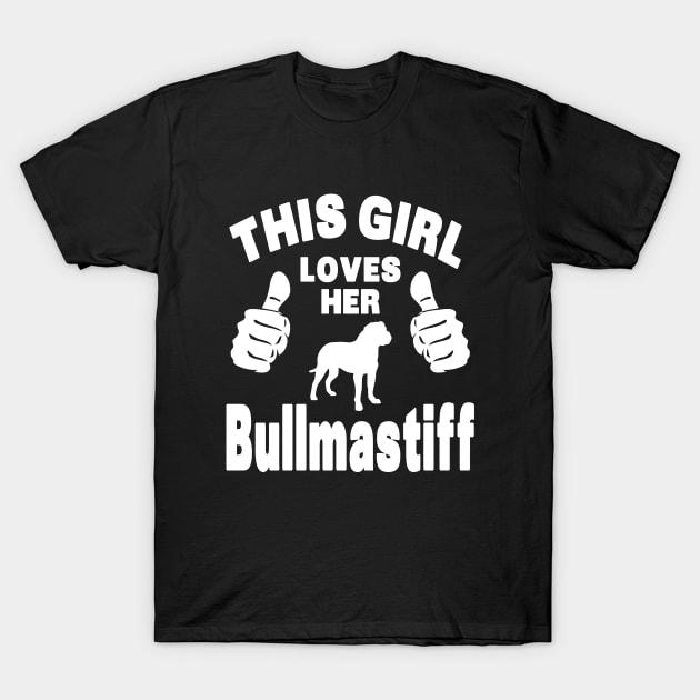 Bullmastiff Lover - This Girl Loves Her Bullmastiff T-Shirt by Yesteeyear